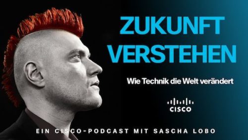 Sascha Lobo Podcast Zukunft verstehen