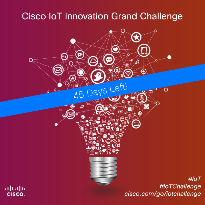 Cisco_IoTInnovationGrandChallenge_1 45 days left