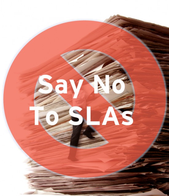 Just say NO to SLAs