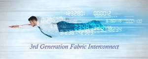 Third Gen Fabric Interconnect